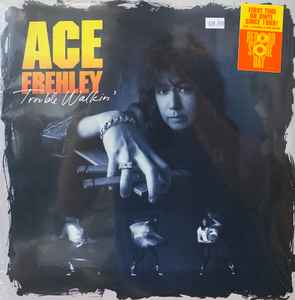 Trouble Walkin’ - Ace Frehley