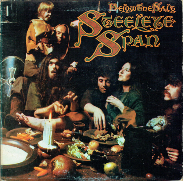 Steeleye Span - Below The Salt on Discogs