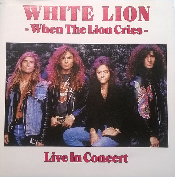 lataa albumi White Lion - When The Lion Cries Live In Concert