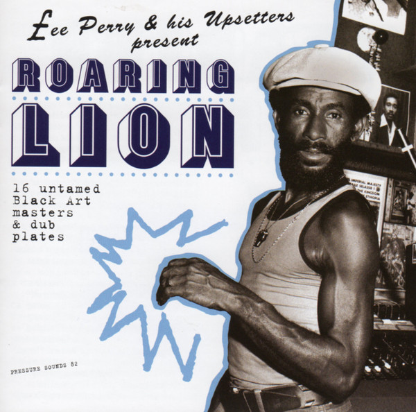 Lee Perry & His Upsetters – Roaring Lion (2013, Blue And Black 