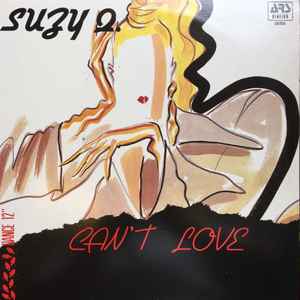 Suzy Q.* - Can't Live