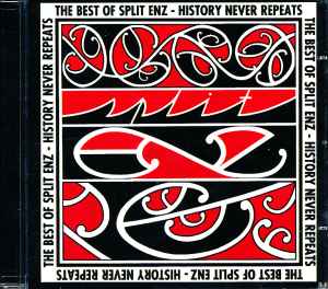 Split Enz - The Best Of Split Enz - History Never Repeats album cover