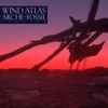Wind Atlas - Arche​-​Fossil (Remixes)