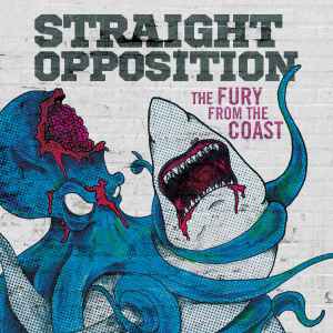 Straight Opposition - The Fury From The Coast album cover