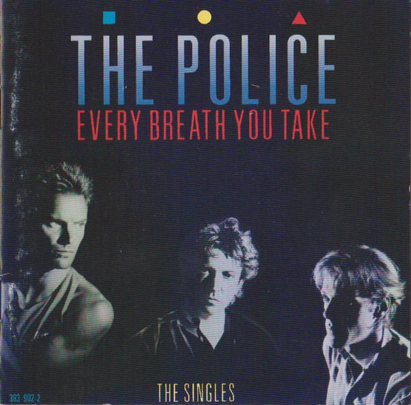 The Police - Every Breath You Take - The Singles | A&M Records (393 902-2) - main