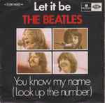 The Beatles – Let It Be / You Know My Name (Look Up The Number) (1970