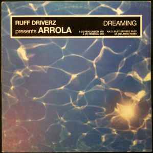 Dreaming - Ruff Driverz Presents Arrola