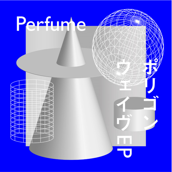 Perfume – ポリゴンウェイヴ EP (2021, CD) - Discogs