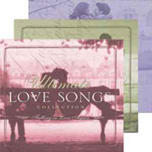 Ultimate Love Songs Collection Label | Releases | Discogs