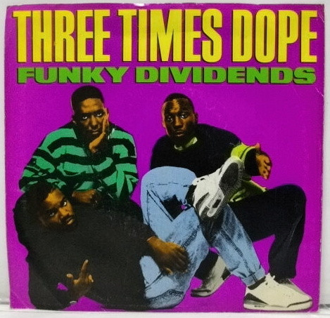 Three Times Dope – Funky Dividends (1989, Vinyl) - Discogs