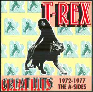 T. Rex - Great Hits - 1972-1977 The A-Sides
