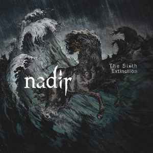 The Sixth Extinction - Nadir