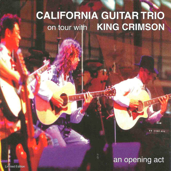 California Guitar Trio – An Opening Act: On Tour With King Crimson