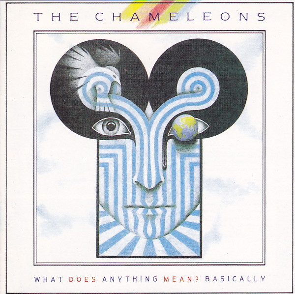 The Chameleons – What Does Anything Mean? Basically (1995, CD 