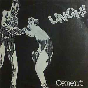 Ungh! - Cement album cover