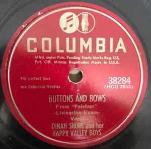 Buttons And Bows / Daddy-O (I'm Gonna Teach You Some Blues) - Dinah Shore And Her Happy Valley Boys / Dinah Shore