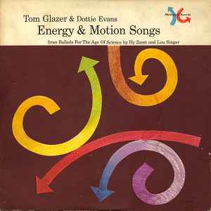 Tom Glazer - Energy & Motion Songs (From Ballads For The Age Of Science) album cover