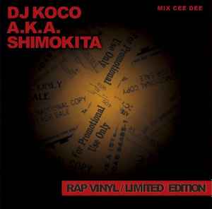 DJ Koco A.K.A. Shimokita – Rap Vinyl (2011, CD) - Discogs