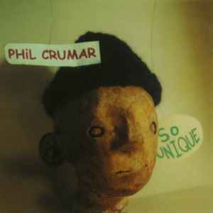 Phil Crumar - So Unique album cover