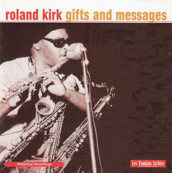 Roland Kirk – Gifts And Messages (1996, CD) - Discogs