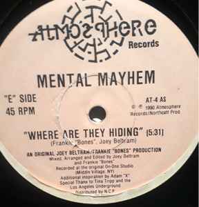 Mental Mayhem – Where Are They Hiding / Joey's Riot (1990, Vinyl