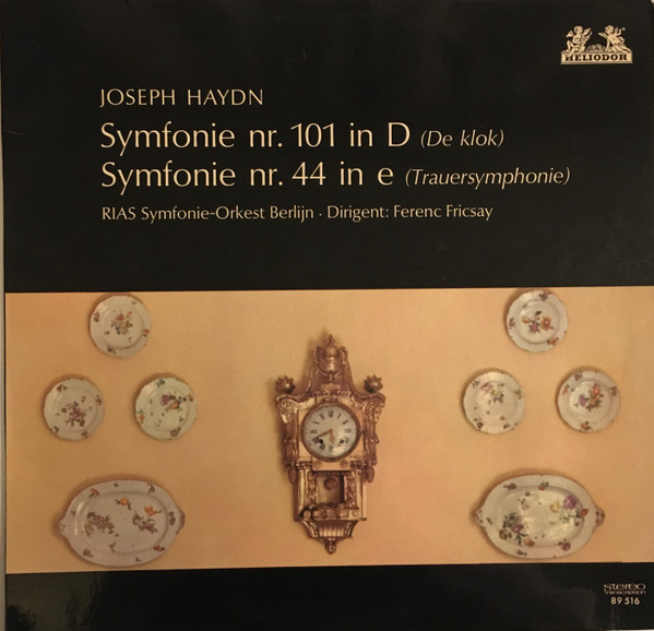 last ned album Ferenc Fricsay Joseph Haydn RIAS SymphonieOrkest Berlijn - Symphonie Nr101 In D De Klok Symphonie Nr44 In E Trauersymphonie