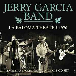 The Jerry Garcia Band - La Paloma Theater 1976 album cover