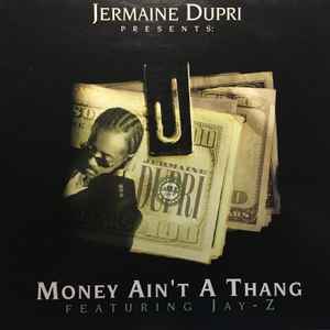 Jermaine Dupri - Money Ain't A Thang album cover