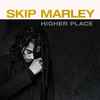 Skip Marley - Higher Place