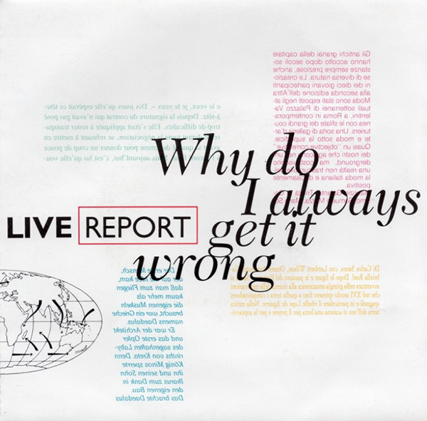 Live Report Why Do I Always Get It Wrong 1989 Vinyl Discogs 