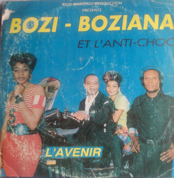 Bozi Boziana Et L'Anti-Choc – L'Avenir (1991, Vinyl) - Discogs