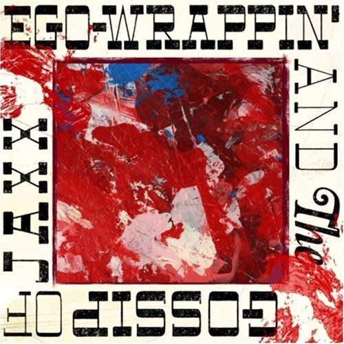 Ego-Wrappin' And The Gossip Of Jaxx – Ego-Wrappin' And The