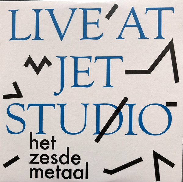 télécharger l'album Het Zesde Metaal - Live at Jet Studio