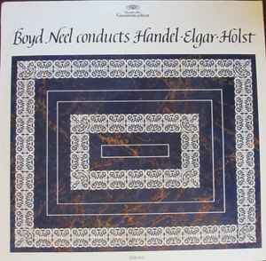 Boyd Neel - Boyd Neel Conducts Handel, Elgar, Holst album cover