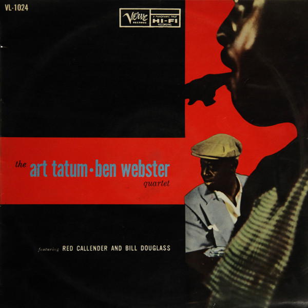 The Art Tatum • Ben Webster Quartet Featuring Red Callender And