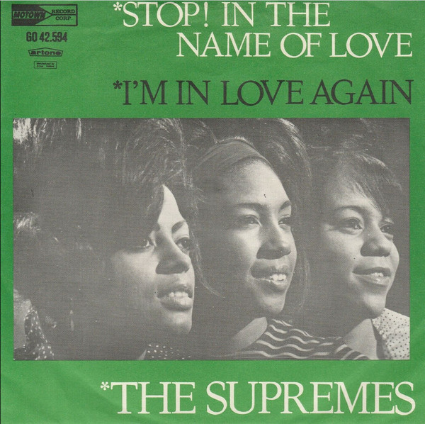 The Supremes – Stop! In The Name Of Love / I'm In Love Again (1965