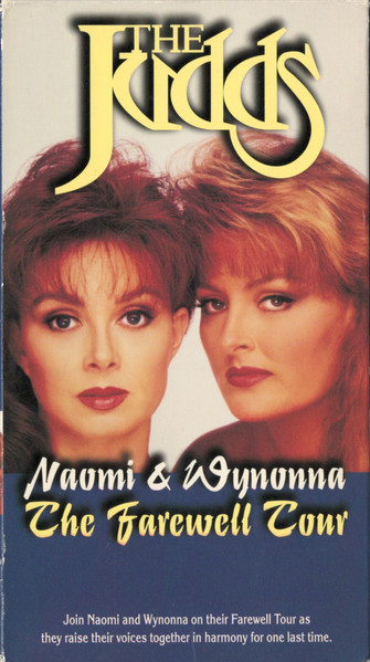 The Judds – Naomi & Wynonna: The Farewell Tour (1993, VHS) - Discogs