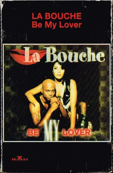 La Bouche – Be My Lover (1995, Cassette) - Discogs