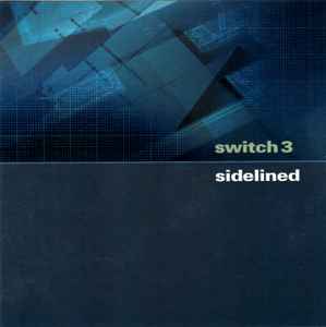 Switch 3 - Sidelined album cover