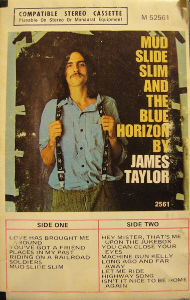 James Taylor – Mud Slide Slim And The Blue Horizon (1971, Snapcase