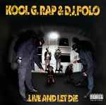 Kool G. Rap & D.J. Polo – Live And Let Die (1992, Vinyl) - Discogs