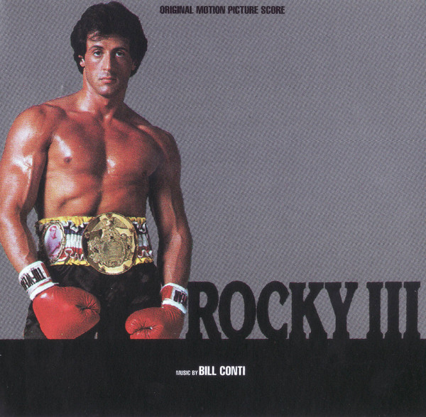Bill Conti – Rocky III (Original Motion Picture Score) (CD) - Discogs