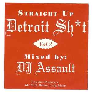 Straight Up Detroit Sh*t Vol 2 - DJ Assault