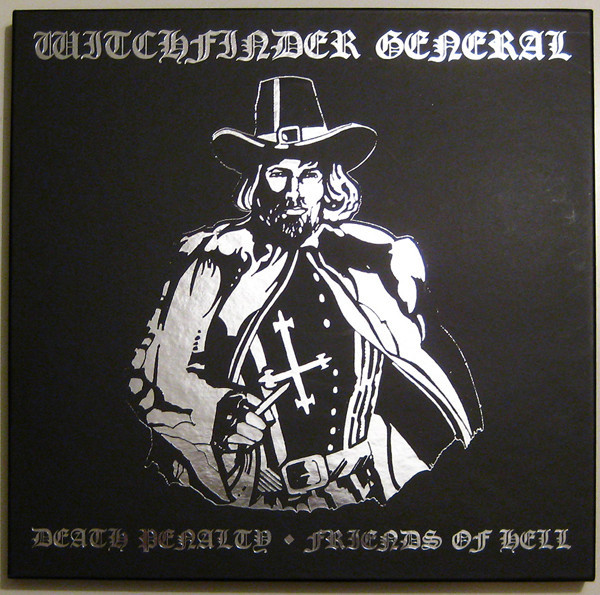 Witchfinder General – Death Penalty / Friends Of Hell (2010, 180