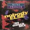 Rene Froger* - Nobody Else ('93 Dance Mix)