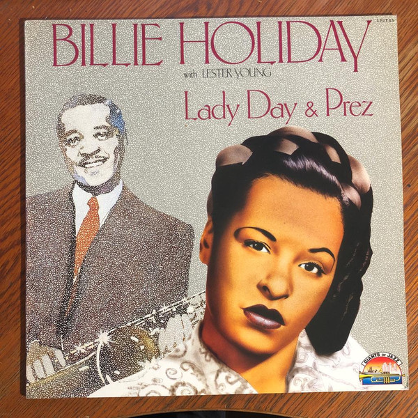 Billie Holiday With Lester Young - Lady Day & Prez - 1937-1941 