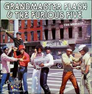 Grandmaster Flash & The Furious Five - The Message album cover