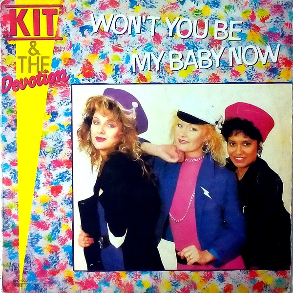 lataa albumi Kit & The Devotion - Wont You Be My Baby Now