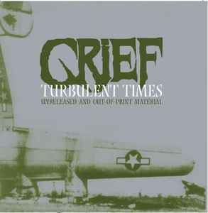 Turbulent Times (Unreleased And Out-Of-Print Material) - Grief