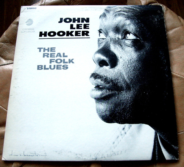 John Lee Hooker - The Real Folk Blues | Releases | Discogs